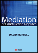 Mediation of Construction Disputes