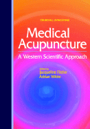 Medical Acupuncture: A Western Scientific Approach