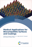 Medical Applications for Biocompatible Surfaces and Coatings