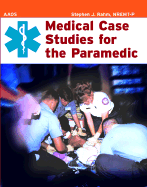 Medical Case Studies for the Paramedic