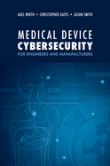 Medical Device Cybersecurity