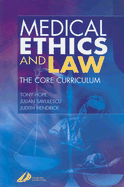 Medical Ethics and Law: The Core Curriculum