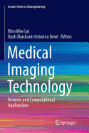 Medical Imaging Technology: Reviews and Computational Applications