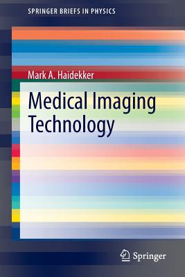 Medical Imaging Technology - Haidekker, Mark A