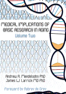 Medical Implications of Basic Research in Aging Volume 2