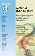 Medical Informatics: Knowledge Management and Data Mining in Biomedicine