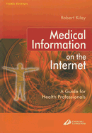 Medical Information on the Internet: A Guide for Health Professionals