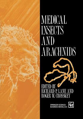 Medical Insects and Arachnids - Lane, R P, and Crosskey, R W