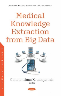 Medical Knowledge Extraction from Big Data - Koutsojannis, Constantinos (Editor)