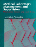Medical Laboratory Management and Supervision: Options, Review, and Study Guide