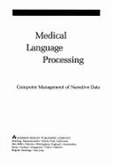 Medical Language Processing: Computer Management of Narrative Data