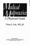 Medical Malpractice: A Physicians Guide