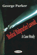 Medical Malpractice Lawsuit: A Case Study