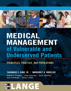 Medical Management of Vulnerable and Underserved Patients: Principles, Practice, and Populations