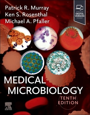 Medical Microbiology - Murray, Patrick R, PhD, and Rosenthal, Ken S, PhD, and Pfaller, Michael A, MD