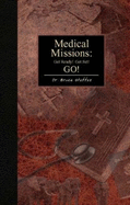 Medical Missions: Get Ready, Get Set, Go!