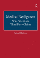 Medical Negligence: Non-patient and Third Party Claims