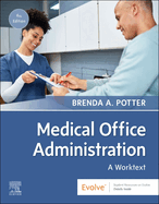 Medical Office Administration: A Worktext