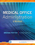 Medical Office Administration: A Worktext