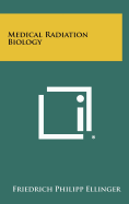 Medical Radiation Biology