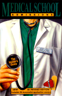 Medical School Admissions, 5th Revised Edition: The Insider's Guide