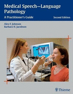 Medical Speech-language Pathology: A Practitioner's Guide