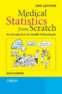 Medical Statistics from Scratch: An Introduction for Health Professionals