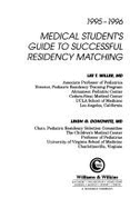 Medical Student's Guide to Successful Residency Matching