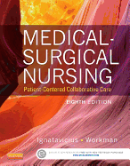 Medical-Surgical Nursing: Patient-Centered Collaborative Care, Single Volume