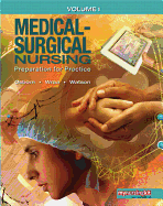 Medical-Surgical Nursing, Volume 1: Preparation for Practice