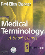 Medical Terminology: A Short Course
