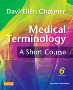 Medical Terminology: A Short Course