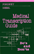 Medical Transcription Guide: Do's and Don'ts