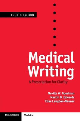 Medical Writing - Goodman, Neville W, and Edwards, Martin B, and Langdon-Neuner, Elise (Editor)