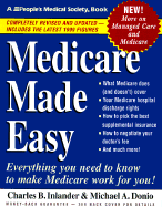 Medicare Made Easy - Inlander, Charles B, and Donio, Michael A