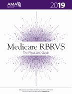 Medicare RBRVS 2019: The Physicians' Guide