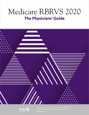 Medicare RBRVS 2020: The Physicians' Guide - American Medical Association