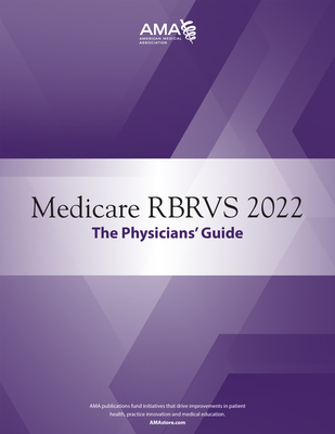 Medicare RBRVS 2022: The Physicians' Guide - American Medical Association