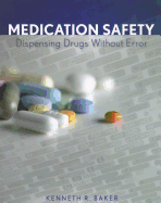 Medication Safety: Dispensing Drugs Without Error