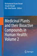 Medicinal Plants and their Bioactive Compounds in Human Health: Volume 2