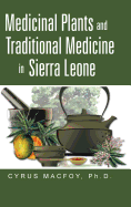 Medicinal Plants and Traditional Medicine in Sierra Leone