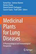 Medicinal Plants for Lung Diseases: A Pharmacological and Immunological Perspective