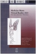 Medicine Meets Virtual Reality 2001: Outer Space, Inner Space, Virtual Space - Westwood, James D (Editor), and Hoffman, Helene M (Editor), and Mogel, Greg T (Editor)