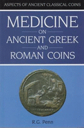 Medicine on Ancient Greek and Roman Coins