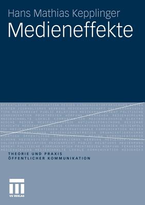 Medieneffekte - Kepplinger, Hans Mathias