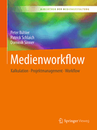 Medienworkflow: Kalkulation - Projektmanagement - Workflow