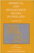 Medieval and Renaissance Drama in England: Volume 19