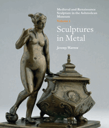 Medieval and Renaissance Sculpture in the Ashmolean Museum
