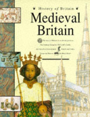 Medieval Britain - Williams, Brenda, and Riley, David (Volume editor)