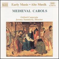 Medieval Carols - Oxford Camerata; Jeremy Summerly (conductor)